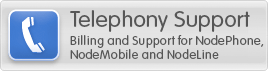 Telephony Support - Billing and support for NodePhone, NodeMobile and NodeLine