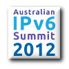 Australian IPv6 Summit 2012