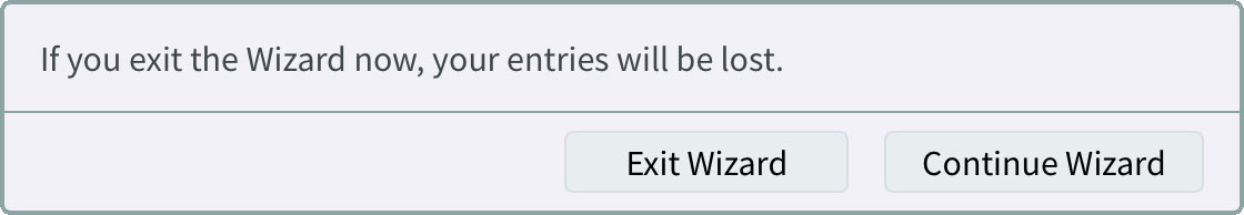 Screenshot: The pop-up message when you exit the wizard
