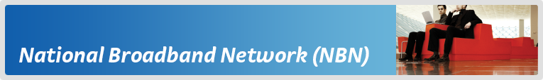 National Broadband Network (NBN) National Broadband Network (NBN)